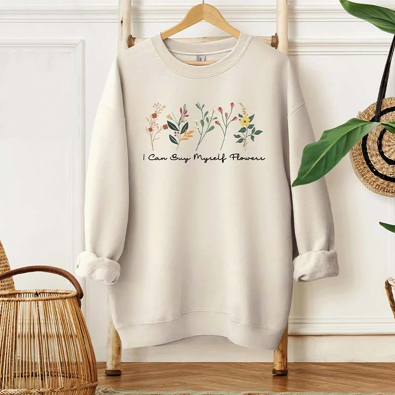 Cozy cotton sweatshirts pink -I Can Buy Myself Flowers Sweatshirt