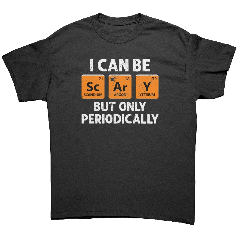 pilates t-shirts comfy -I Can Be SCARY but Only PERIODICALLY Halloween T-Shirt