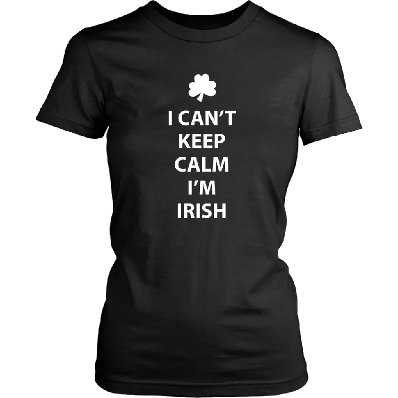 sailor t-shirts nautical -I CAN'T KEEP CALM, I'M IRISH Women's T-Shirt