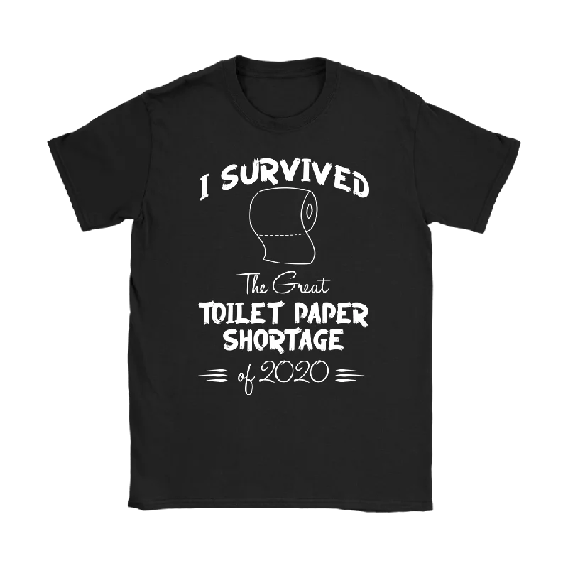 hunting t-shirts camo -I survived the Great Toilet Paper Shortage of 2020 Women's T-Shirt