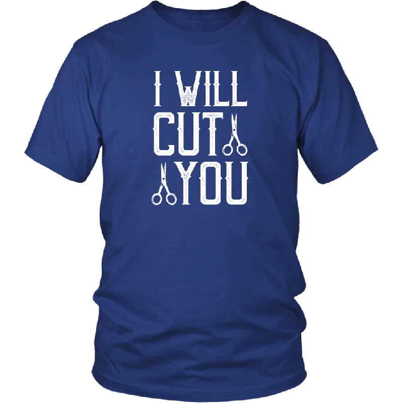 cityscape t-shirts -I WILL CUT YOU Barber Humor Unisex T-Shirt