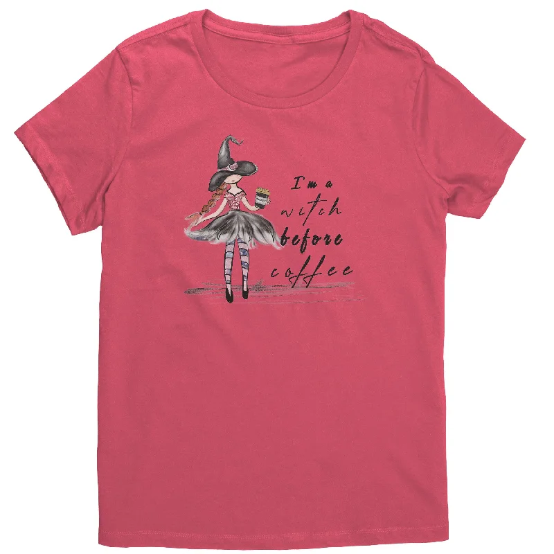 gym workout t-shirts -I'm a Witch Before My Coffee Women's T-Shirt