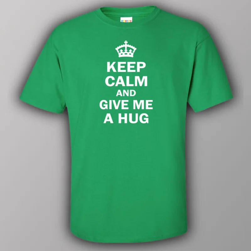 custom embroidered t-shirts -Keep calm and give me a hug - T-shirt