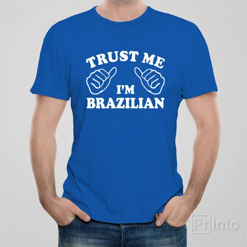 RV life t-shirts -Trust me - I am Brazilian - T-shirt