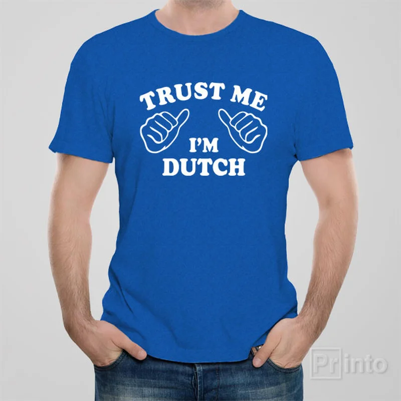 year t-shirts memory -Trust me - I am Dutch - T-shirt